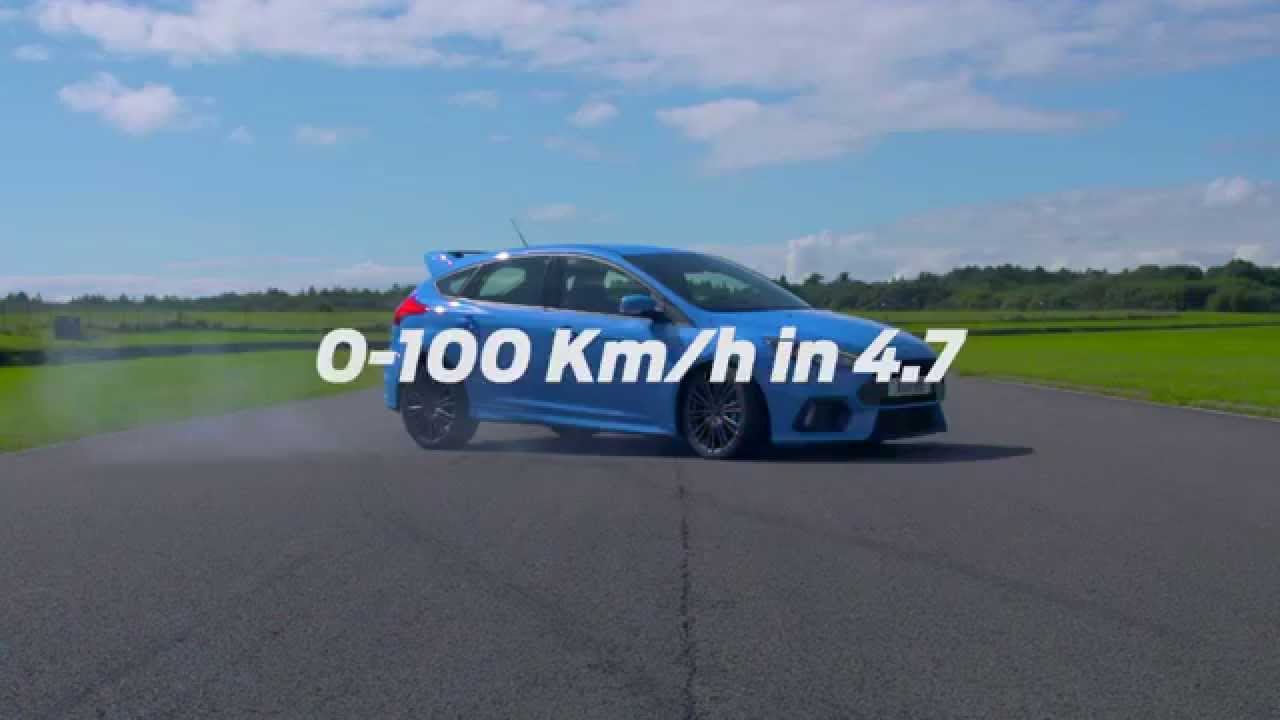 Video: El Nuevo Ford Focus Rs Acelera De 0 A 100 Km/h En 4.7 Segundos